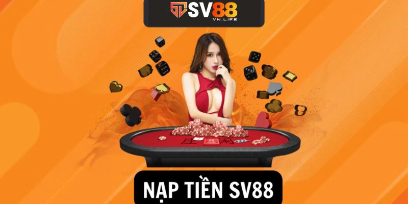 Những lưu ý trong quá trình nạp tiền SV88