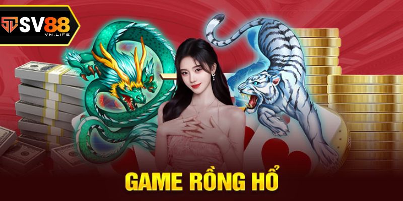 Cách chơi Rồng Hổ dễ hiểu và chi tiết cho tân binh